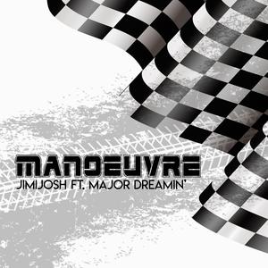 Manoeuvre (feat. Major Dreamin')
