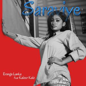 Saraviye (feat. Kaizer Kaiz)