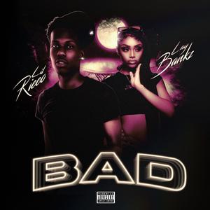 Bad (feat. Lay Bankz)
