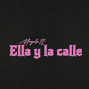 Ella Y La Calle