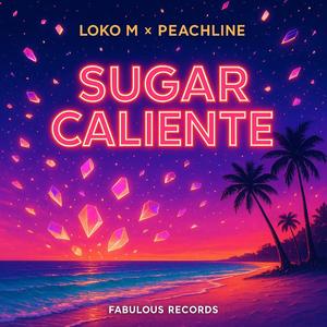 SUGAR CALIENTE (feat. PEACHLINE)