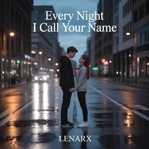 Every Night I Call Your Name