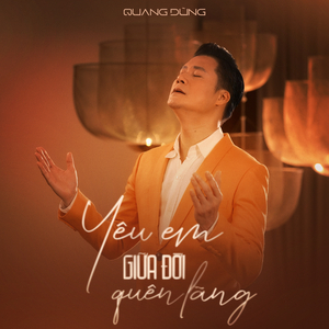 Yêu Em Giữa Đời Quên Lãng