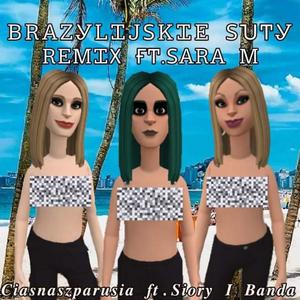 Brazylijskie Suty (Remix)