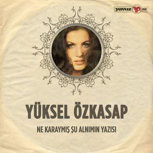 Ne Karaymış Şu Alnımın Yazısı