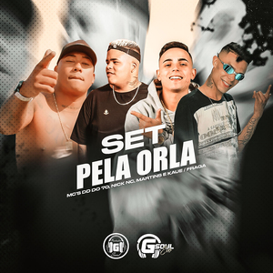 Set - Pela Orla