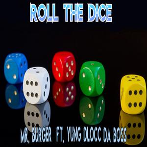 Roll The Dice (feat. Young Dlocc Tha Boss)