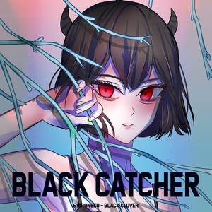 Black Catcher (From "Black Clover")