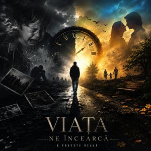 Viața ne încearcă