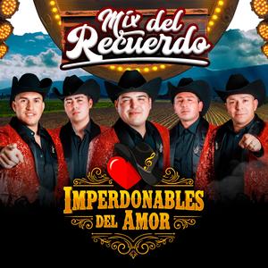 mix del recuerdo IMPERDONABLES