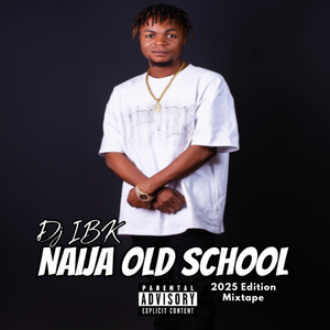 Naija (9ja) Old School , Part II (Mixtape)