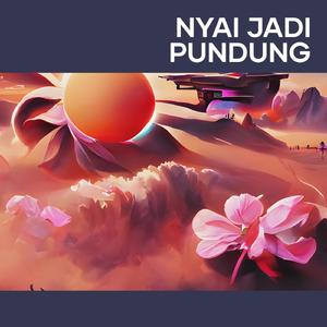 Nyai Jadi Pundung