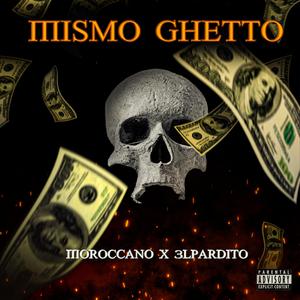 Mismo Ghetto
