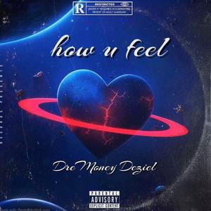 How u feel