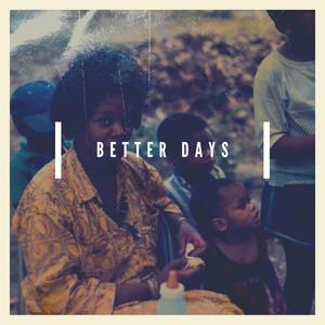 Better Days