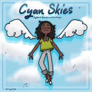Cyan Skies (Single release) (feat. Nishwakie & Luna Nehyat)