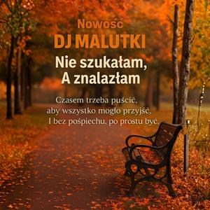 Nie szukałam, a znalazłam