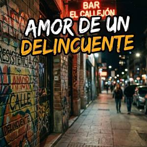 Amor De un Delincuente