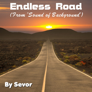 Endless Road (From “Sound of Background”)