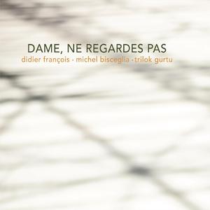 Dame, ne regardes pas