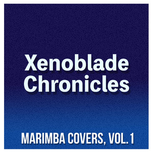 Satorl Marsh (Night) [From "Xenoblade Chronicles"] [Marimba Remix]