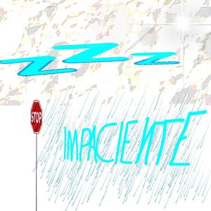 IMPACIENTE
