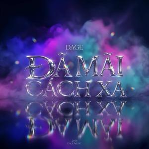 Đã Mãi Cách Xa (feat. Luminas) (Dage Remix)