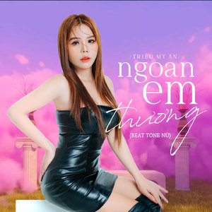 Ngoan Em Thương (Beat Tone Nữ)