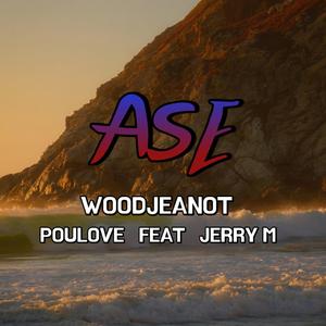 Ase (feat. Woodjeannot & Jerry M)