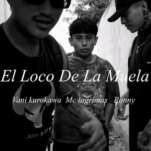 El Loco De La Muela