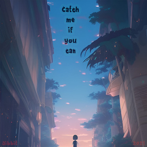 Catch Me if You Can
