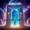 Magic Look - Electric Dance (Original Mix)