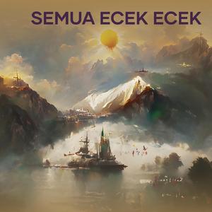 Semua Ecek Ecek (Remastered 2023)