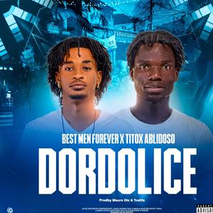 Dordolice (feat. Titox Ablidoso)