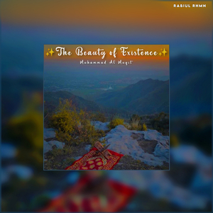 The Beauty of Existence (Slowed and Reverb)