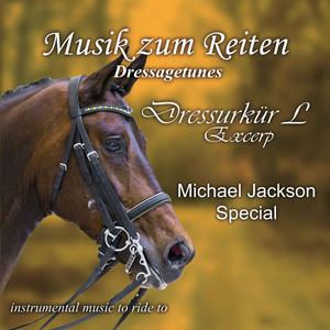 Dressurküren L 2 - Dressagetunes L 2 (Michael Jackson Special)
