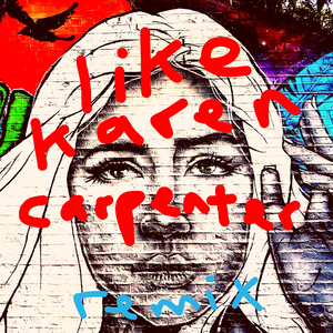 Like Karen Carpenter (Every Shingalingaling)