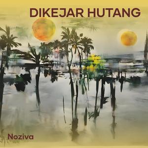 dikejar hutang