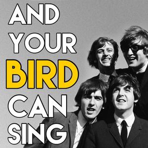 And Your Bird Can Sing (feat. MoJoe)