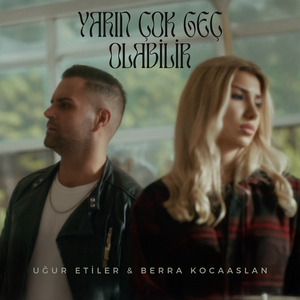 Yarın Çok Geç Olabilir