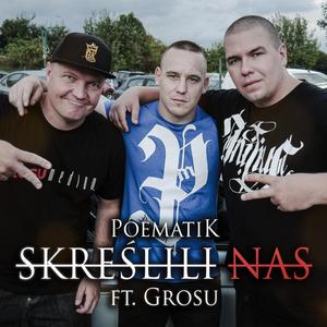 Skreślili nas (feat. Grosu)