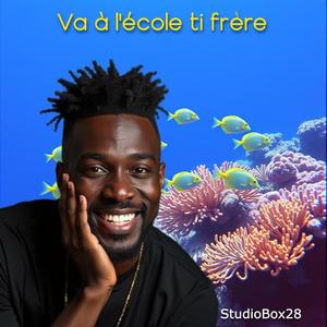 Va à l'école ti frère