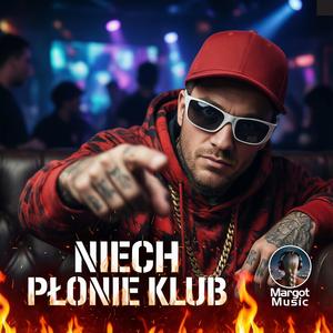 Niech płonie klub