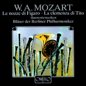 Le clemenza di Tito, K. 621 (arr. J. Triebensee for wind ensemble):Act I: Deh, conservate, oh Dei