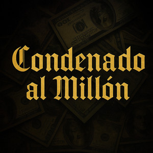 Condenado al millón