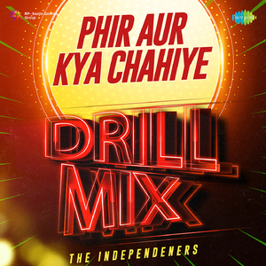 Phir Aur Kya Chahiye - Drill Mix