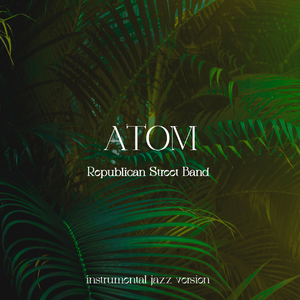 ATOM (Instrumental Jazz Version)