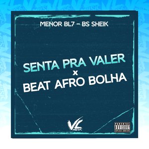 Senta pra Valer X Beat Afro Bolha