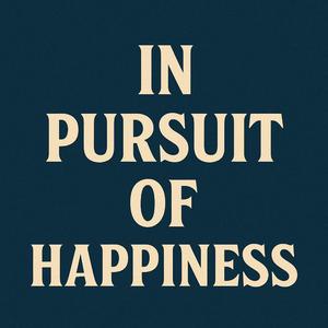 in pursuit of happiness