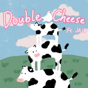 Double Cheese鸽捏牛
